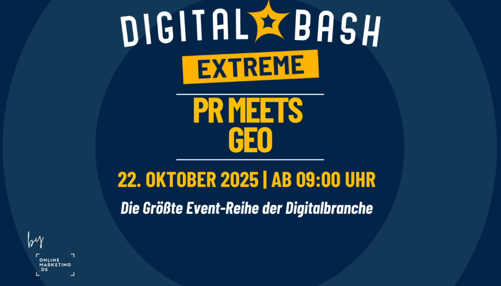 Digital Bash EXTREME - PR meets GEO